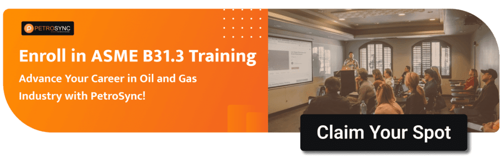 Petrosync ASME B31.3 Process Piping Code Design Requirements Training