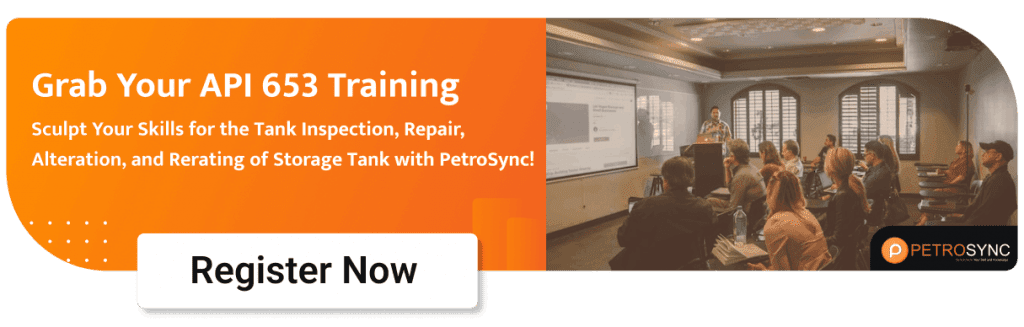 API 653 Tank Inspection, Repair, Alteration, and Reconstruction - Oil and Gas Training by PetroSync