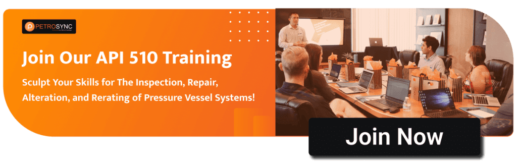 api 510 pressure vessel inspector - oil and gas training by petrosync