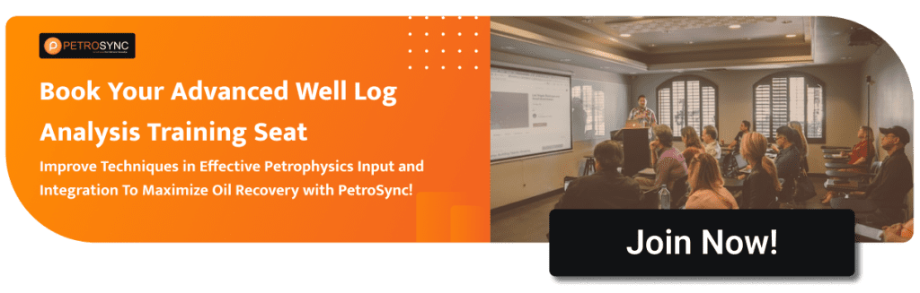  advanced well log analysis training course by petrosync oil and gas, petrochemical, and powerplants training provider