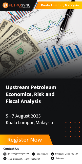 18 - Upstream Petroleum Economics, Risk and Fiscal Analysis
