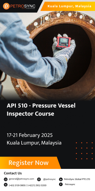 API 510 Certification: Advance in Pressure Vessel Inspection
